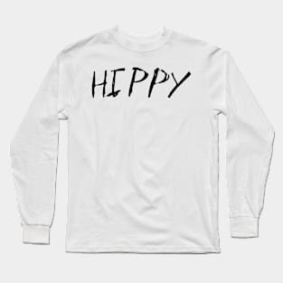 Dark and Gritty Hippy Text Long Sleeve T-Shirt